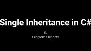 Single Inheritance In C#