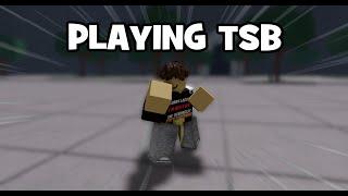 PLAYING TSB (WITH MIC)