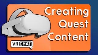 Making Quest Content | VRChat SDK Tutorial