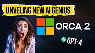 How ORCA 2, Microsoft's NEW AI Genius Is Better Than GPT4