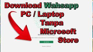 Cara Mudah Download Whatsapp Desktop Tanpa Microsoft Store