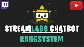 RÄNGE FÜR EURE ZUSCHAUER (2018) | STREAMLABS CHATBOT TUTORIAL | Deutsch / German