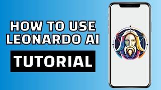 How to use Leonardo AI in Mobile Phone (Tutorial)