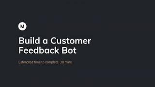 Build a Customer Feedback Bot with Landbot - Intro