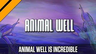 Animal Well is an Absolute 10/10 Masterpiece