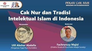 Pekan Cak Nur "Cak Nur dan Tradisi Intelektual Islam di Indonesia"