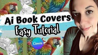 HOW TO CREATE A BOOK COVER USING AI - Easy Canva Tutorial