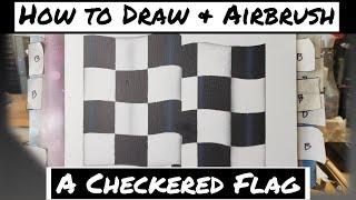 How to  Draw and Airbrush a Checkered Flag
