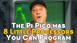 Raspberry Pi  Pico PIO  - 8 Little Processors You Can Program