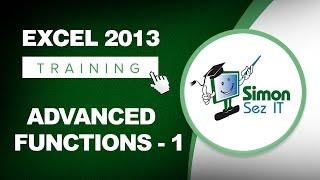 Excel 2013 Tutorial - Advanced Functions- Part 1 - Learn Excel Training Tutorial