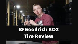 BFGoodrich KO2 Tire Review | BF Goodrich All-Terrain Tire Review