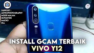 TUTORIAL CARA INSTAL GCAM VIVO Y12 DAN CONFIG TERBAIK SIANG MALAM  GOOGLE CAMERA VIVO Y12