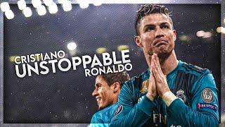 Cristiano Ronaldo • Unstoppable 2018 | Skills & Goals