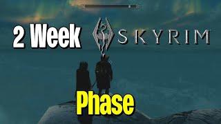 The 2 Week Skyrim Phase?