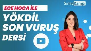 YÖKDİL SON VURUŞ DERSİ I ECE HOCA