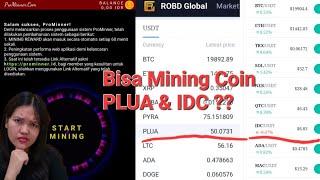 Baru Rilis! Aplikasi Penghasil Uang ProMinner, Mining Coin IDC, PLUA Robd Redford Scam/Penipuan?