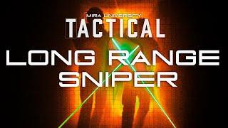 MIRA-U:TACTICAL - EP1 "LONG RANGE SNIPER"