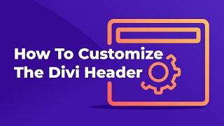 How to Customize the Divi Header