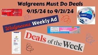 Walgreens Must Do Deals 9/15/24 to 9/21/24 - Cheap Dental Care, Body Wash, and More!!!