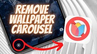 How to PERMANENTLY REMOVE Wallpaper Carousel from Your Phone [TUTORIAL]