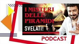 Piramidi: i misteri svelati