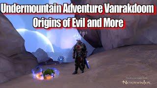 Neverwinter 2022 MMO Chronicles Undermountain Adventure Vanrakdoom Origins of Evil and More