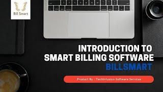 Introduction to Smart Billing Software - BiLL SMART