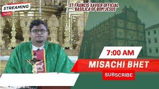 7 AM - Konkani Mass | Sonvar - Sadea Kallcho Ottravem Satollem | Basilica of Bom Jesus | 10 Aug 2024