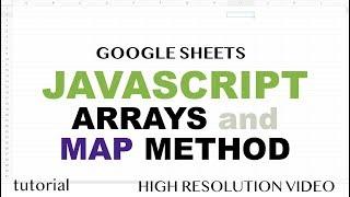 JavaScript Arrays & Map Method Tutorial - Google Apps Script Part 4