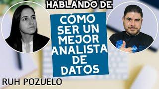  CÓMO SER UN MEJOR ANALISTA DE DATOS ft. Ruth Pozuelo de Curbal - PODCAST #35