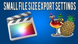 The Best Final Cut Pro X Export Settings For Small File Size