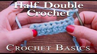 Learn Half Double Crochet - Simple, Easy and Slow Tutorial