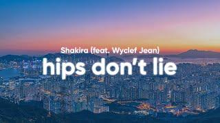 Shakira - Hips Don't Lie (Lyrics) feat. Wyclef Jean