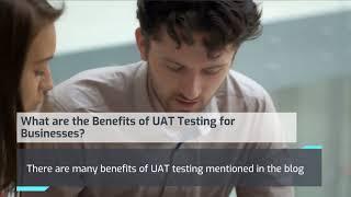 UAT | UAT Testing | User Acceptance Testing | What is User Acceptance Testing - TestingXperts Guide