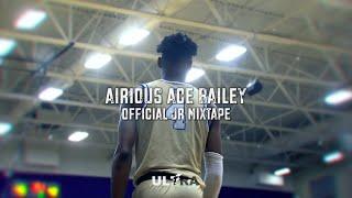 Airious Ace Bailey OFFICIAL JR MIXTAPE!! | MOST EXCITING PLAYER IN THE NATION?
