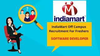 Indiamart Hiring Freshers - 2021