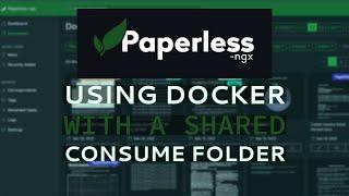 Paperless-ngx Using Docker With A Shared Consume Folder