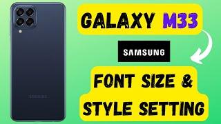 Samsung Galaxy M33 Font Size & Style Setting || Change font (SM-M336B)