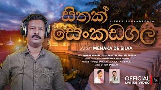 Sithak Seankadagala (සිතක් සෙංකඩගල) - Menaka D Silva | Official Lyrics Video