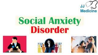 Social Anxiety Disorder (Social Phobia) | Risk Factors, Pathogenesis, Symptoms, Diagnosis, Treatment