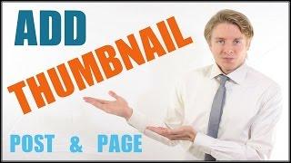 How to add a thumbnail to a post or page in Wordpress - Tutorial 2016
