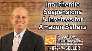 Inauthentic Suspensions & Invoices for Amazon Sellers