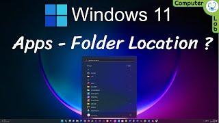 Windows 11 Apps, Folders and Files location and create desktop shorcut to App