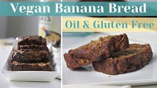 Best Easy Vegan Banana Bread Recipe | Gluten-Free, Whole Food Plant Based, No Oil, Low Fat