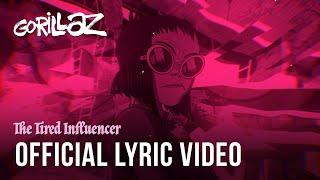 Gorillaz - The Tired Influencer (Official Lyric Video)