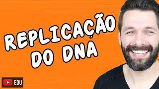 REPLICAÇÃO (DUPLICAÇÃO) DO DNA | Biologia com Samuel Cunha