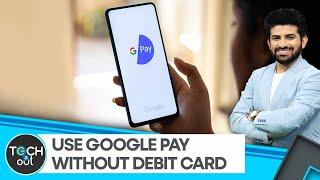 No need for a debit card to activate UPI | Tech It Out
