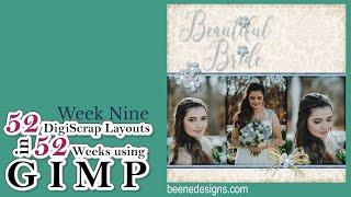 Week Nine of 52 DigiScrap Layouts in 52 Weeks Using GIMP