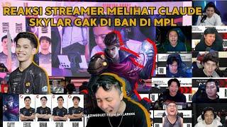 SKYLAR PICK CLAUDE!! REAKSI STREAMER MOBILE LEGEND LIHAT SKYLAR PAKAI CLAUDE