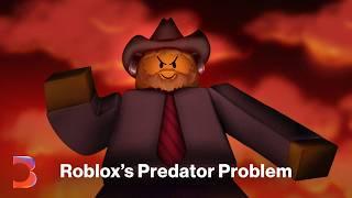 Roblox Has a Predator Problem